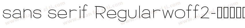 sans serif Regularwoff2字体转换